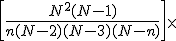  \left[\frac{N^2(N-1)}{n(N-2)(N-3)(N-n)}\right]\times